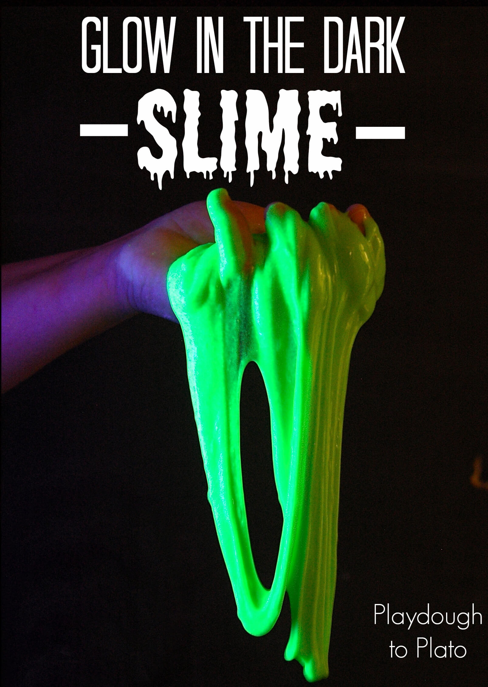 Glow in the Dark Slime - Playdough To Plato